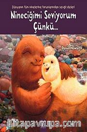 Nineciğimi Seviyorum Çünkü...