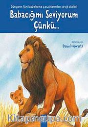 Babacığımı Seviyorum Çünkü...
