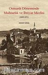 Osmanlı Döneminde Muhtarlık ve İhtiyar Meclisi (1829-1871)