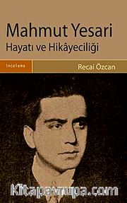 Mahmut Yesari Hayatı ve Hikayeciliği