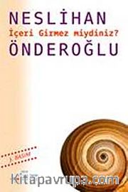 İçeri Girmez miydiniz?