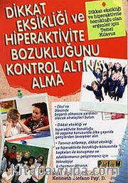Dikkat Eksikliği ve Hiperaktivite Bozukluğunu Kontrol Altına Alma
