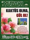 Yüzakı Aylık Edebiyat, Kültür, Sanat, Tarih ve Toplum Dergisi / Sayı:117 Kasım 2014