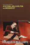 Atatürk, Milli Kültür ve Medeniyet