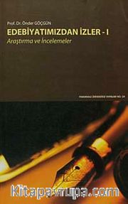 Edebiyatımızdan İzler -I / Araştırma ve İncelemeler