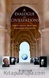 A Dialogue of Civilizations (Medeniyetlerin Diyaloğu)