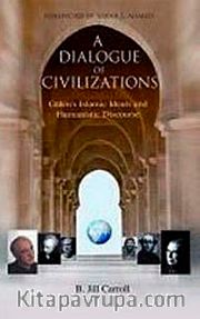 A Dialogue of Civilizations (Medeniyetlerin Diyaloğu)