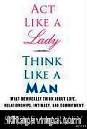 Act Like a Lady, Think Like a Man