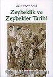 Zeybeklik ve Zeybekler Tarihi