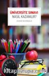 Üniversite Sınavı Nasıl Kazanılır?