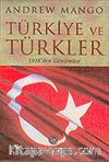 Türkiye ve Türkler : 1938'den Günümüze