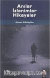 Anılar İzlenimler Hikayeler