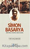 Simon Basarya Öğretmen, Etnograf, Bölge Uzmanı 