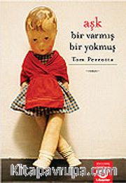 Aşk: Bir Varmış Bir Yokmuş