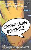 Çekme Ulan Şerefsiz!