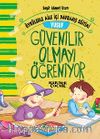 Yusuf Güvenilir Olmayı Öğreniyor / Öykülerle Aile İçi Davranış Eğitimi 