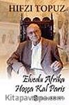 Elveda Afrika Hoşçakal Paris