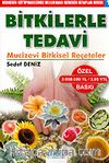 Bitkilerle Tedavi (Mucizevi Bitkisel Reçeteler)