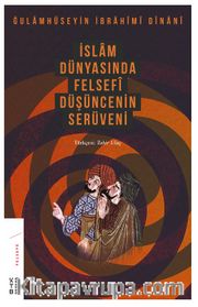 İslam Dünyasında Felsefi Düşüncenin Serüveni (2. Cilt)