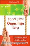 Kişisel Çıkar Özgeciliğe Karşı