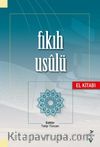 Fıkıh Usulü El Kitabı