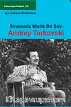 Sinemada Mistik Bir Şair: Andrey Tarkovski