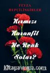  Kırmızı Karanfil Ne Renk Solar