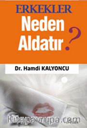 Erkekler Neden Aldatır?