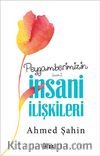 Peygamberimizin (a.s.m.) İnsani İlişkileri