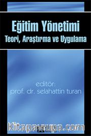 Eğitim Yönetimi <br /> Teori, Araştırma ve Uygulama