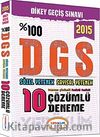2015 %100 DGS Sözel Yetenek Sayısal Yetenek Tamamı Çözümlü Fasikül Fasikül 10 Deneme