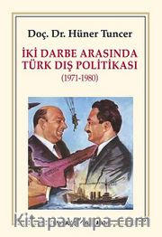 İki Darbe Arasında Türk Dış Politikası (1971-1980)