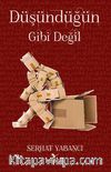 Düşündüğün Gibi Değil
