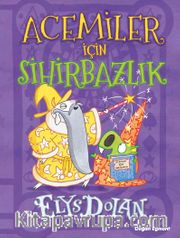 Acemiler İçin Sihirbazlık