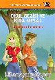 Okul Gezisi ve Kısa Mesaj