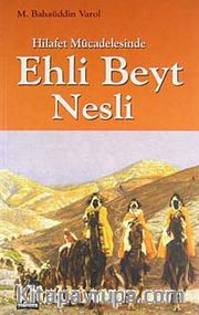 Hilafet Mücadelesinde Ehli Beyt Nesli
