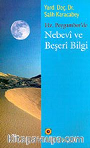 Hz. Peygamber'de Nebevi ve Beşeri Bilgi