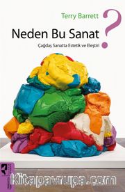 Neden Bu Sanat? <br /> Çağdaş Sanatta Estetik ve Eleştiri