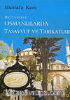 Metinlerle Osmanlılarda Tasavvuf ve Tarikatlar