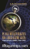 Planlı Devletçilikten Neo-Liberalizme Geçiş: Türk Siyasal Tarihi (1950-1993)