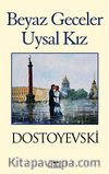 Beyaz Geceler & Uysal Kız
