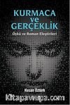 Kurmaca ve Gerçeklik & Öykü ve Roman Eleştirileri