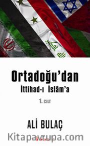 Ortadoğu'dan İttihad-ı İslam'a 1. Cilt