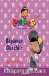 Pepee - Büyümek Güzeldir / İlk Öykülerim Serisi