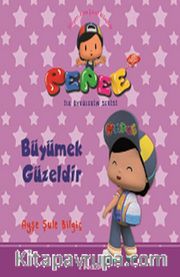 Pepee - Büyümek Güzeldir / İlk Öykülerim Serisi