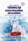 Teknoloji Kuşatmasında Geleceğimiz