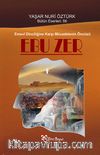 Emevi Dinciliğine Karşı Mücadelenin Öncüsü: Ebu Zer