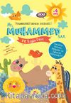 Hz.Muhammed (Sav) ve Üzgün Deve / Peygamberlerimizi  Tanıyalım Sevelim Serisi 8
