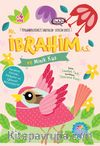 Hz.İbrahim (a.s.) ve  Minik Kuş / Peygamberlerimizi  Tanıyalım Sevelim Serisi 3