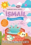 Hz. İsmail (a.s.) ve Zemzem Kuyusu / Peygamberlerimizi  Tanıyalım Sevelim Serisi 4